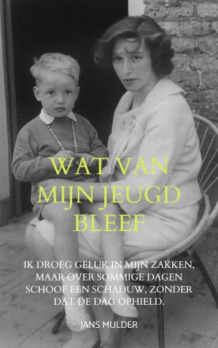 Wat van mij jeugd bleef